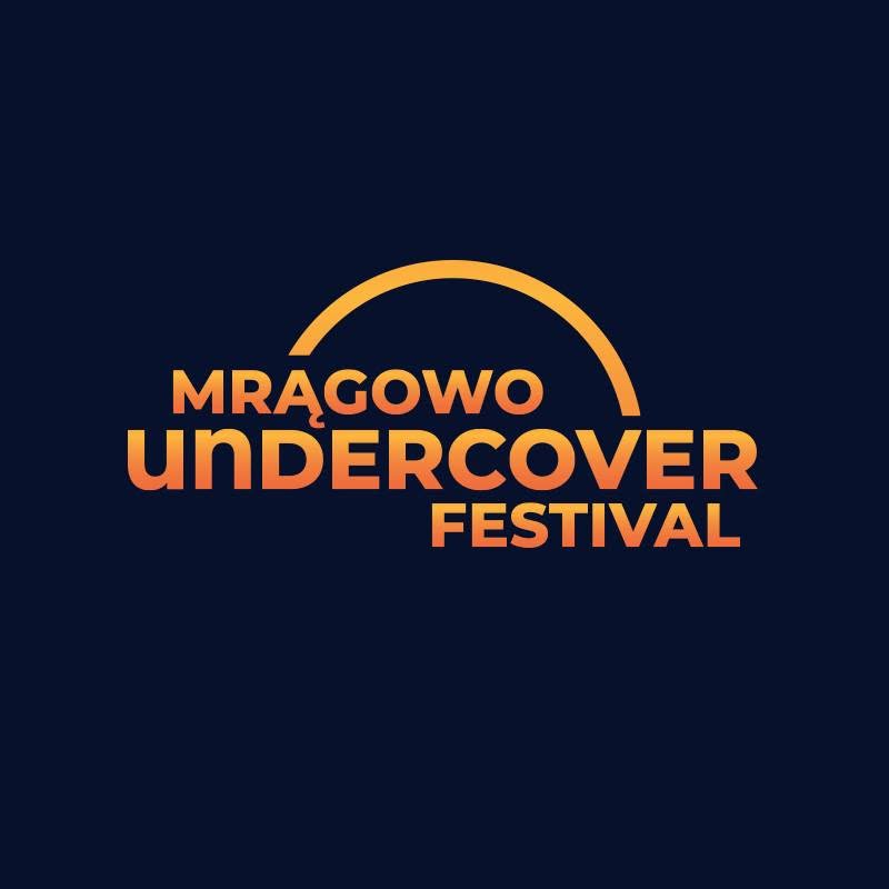 Mrągowo Undercover Festival